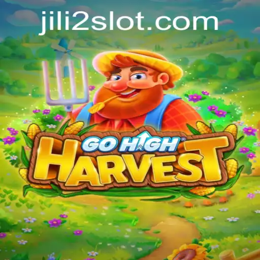 Discovering the Allure of GoHighHarvest with JILI2: A Comprehensive Guide