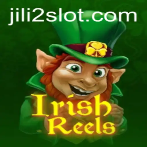 Exploring the Excitement of IrishReels: A Comprehensive Guide to the JILI2 Phenomenon