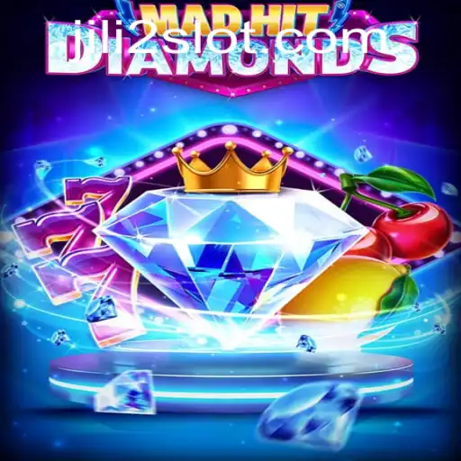 Discovering the Thrills of MadHitDiamonds: A New Era in Gaming with JILI2