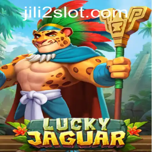 Exploring the World of LuckyJaguar: An In-Depth Guide to JILI2's Latest Sensation