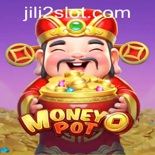 Exploring the Excitement of MoneyPot: A Comprehensive Guide to JILI2